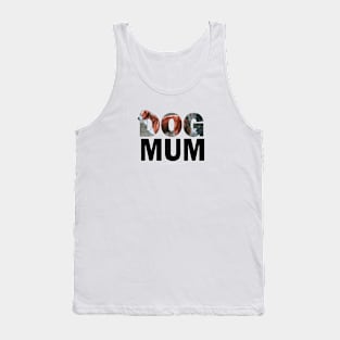 DOG MUM - Brown and white collie oil painting word art Tank Top